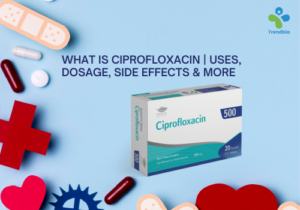What is Ciprofloxacin Uses, Dosage, Side Effects & More