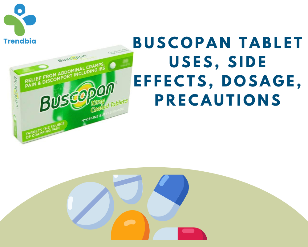 Buscopan Tablet Uses, Side Effects, Dosage, Precautions