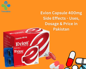 Evion Capsule 400mg Side Effects - Uses, Dosage & Price in Pakistan