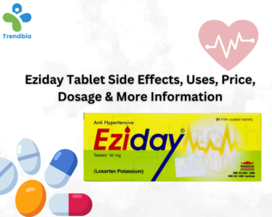 Eziday Tablet Side Effects, Uses, Price, Dosage & More Information